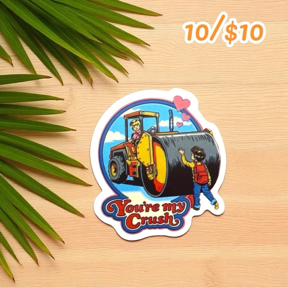 You’re My Crush Sticker – Retro Style – 2”